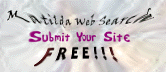 Matilda Web Search -- Submit Your Site FREE!!